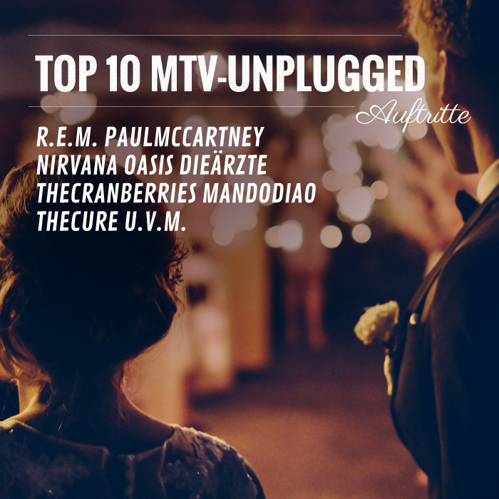 Top10: MTV Unplugged Auftritte