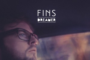 FINS – Dreamer