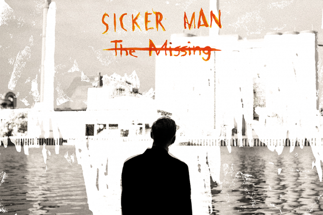 In Love With: Sicker Man – The Missing