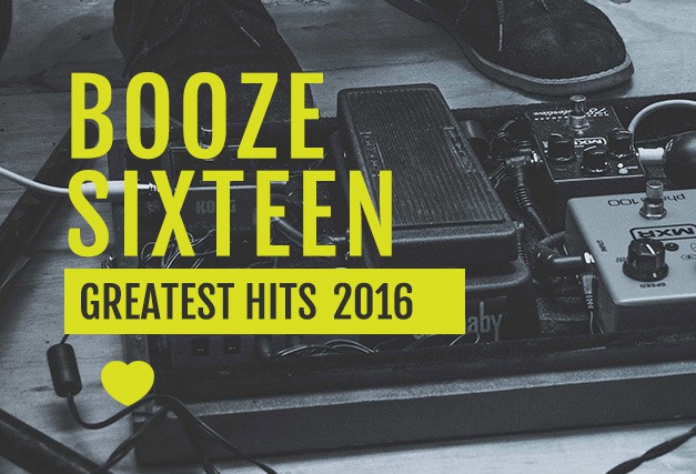 Greatest Hits 2016: Booze Sixteen