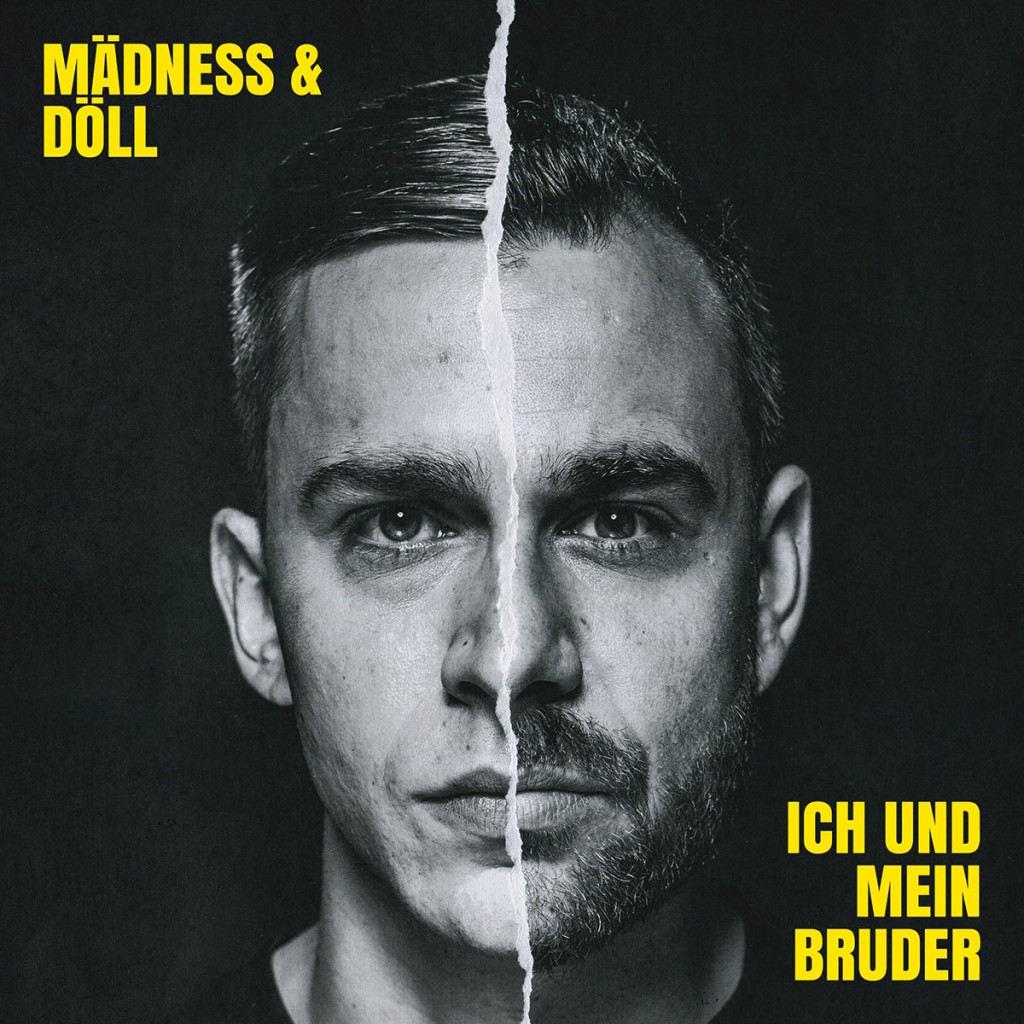 Mädness & Döll – Ich und mein Bruder