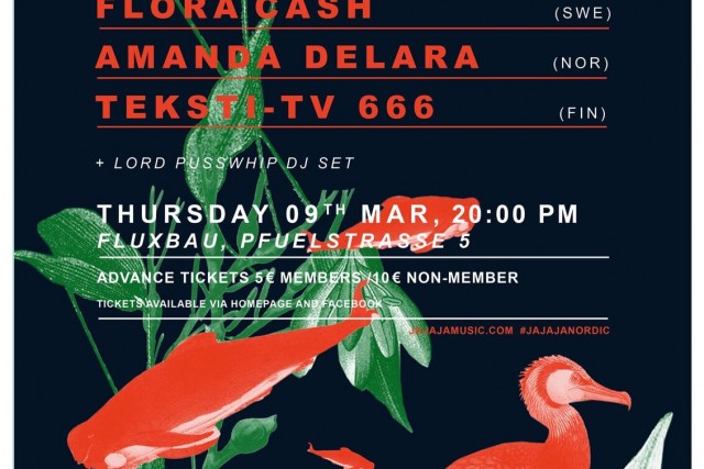 Ja Ja Ja presents Flora Cash, Amanda Delara + Teksti-TV 666