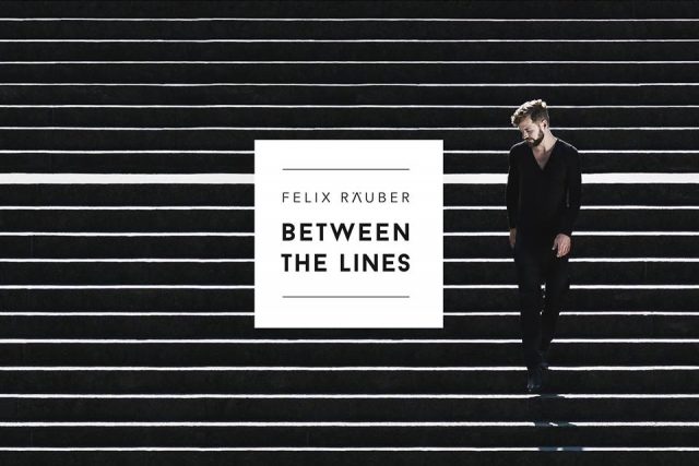 Felix Räuber – Between The Lines (Akustik Version)