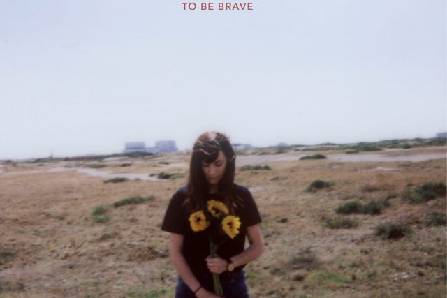 Bryde – To Be Brave