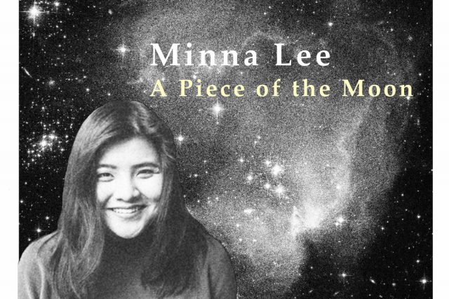 Minna Lee – A Piece Of The Moon