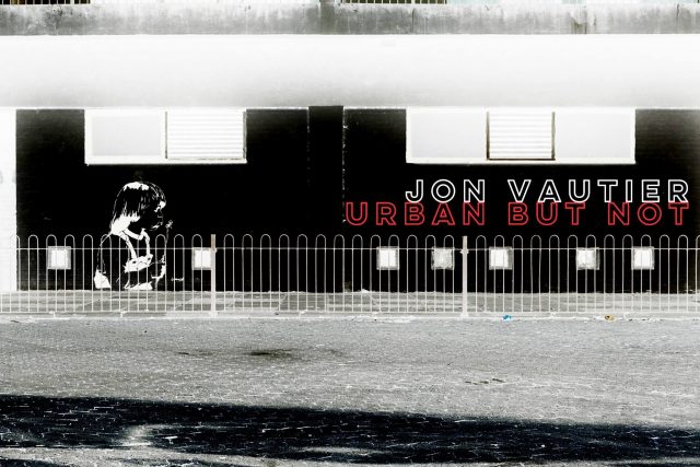 Jon Vautier – Urban But Not