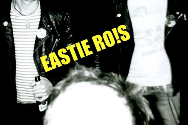 EASTIE RO!S – THE PEEL SESSIONS