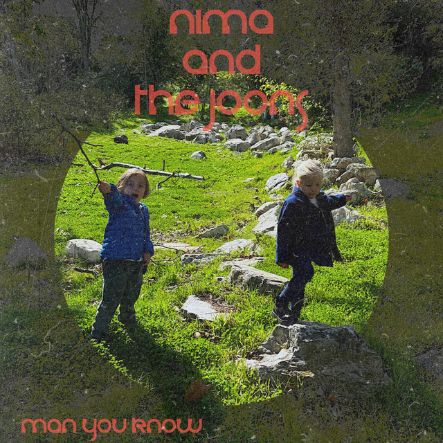 Nima and the Joons - Man, You Know - We love that Sound