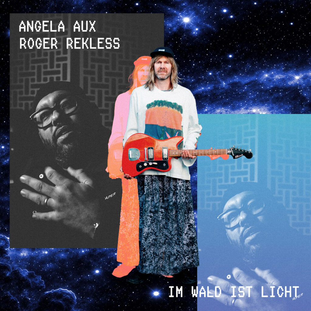 Angela Aux & Roger Rekless – Im Wald ist Licht